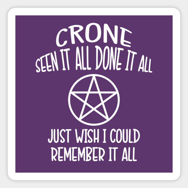 Forgetful Crone Funny Pagan Wiccan Cheeky Witch® Magnet by Cheeky Witch